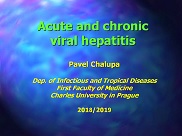 Acute and chronic viral hepatitis